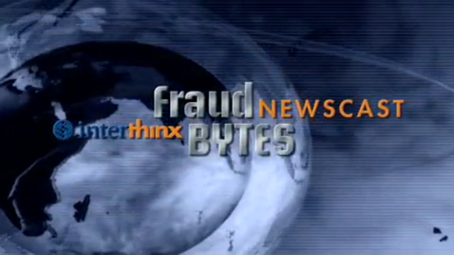 Interthinx Launches “Fraud Bytes” Newscast